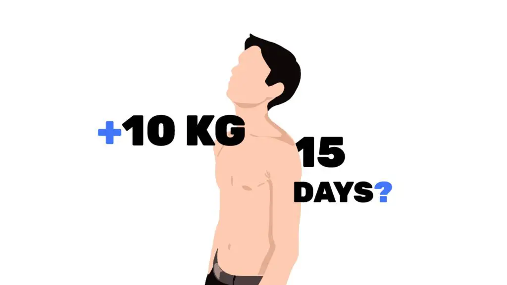 How to Gain 10 Kg Weight in 15 Days