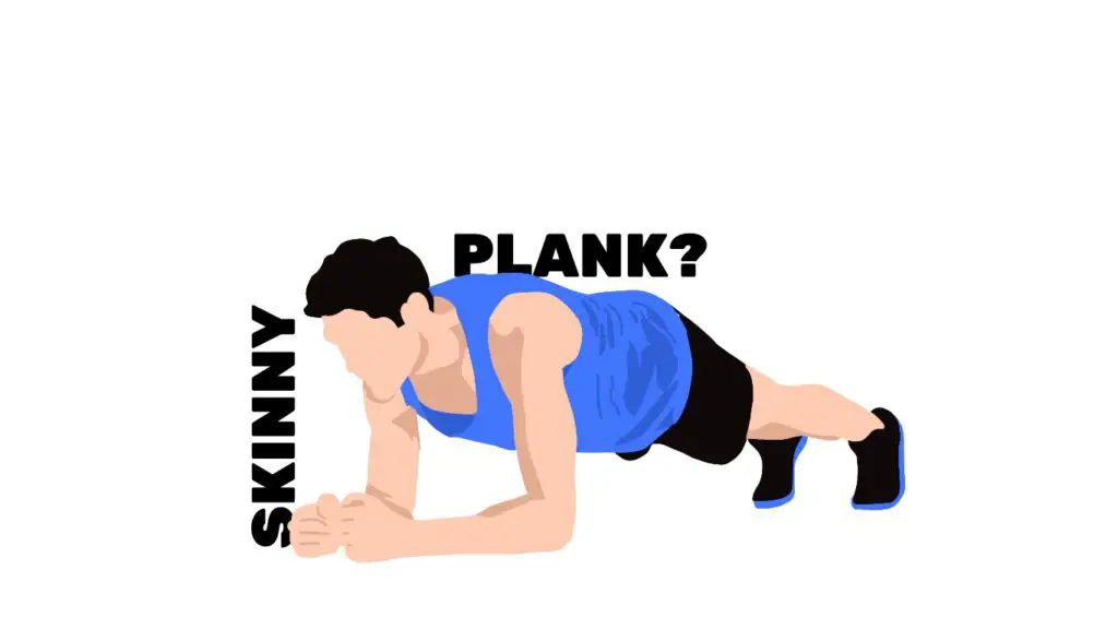 should skinny guys do planks