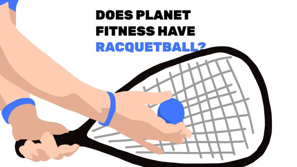 does planet fitness have racquetball