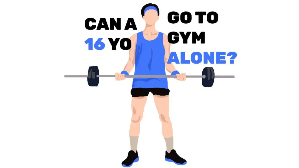 Can a 16-Year-Old Go to the Gym Alone?