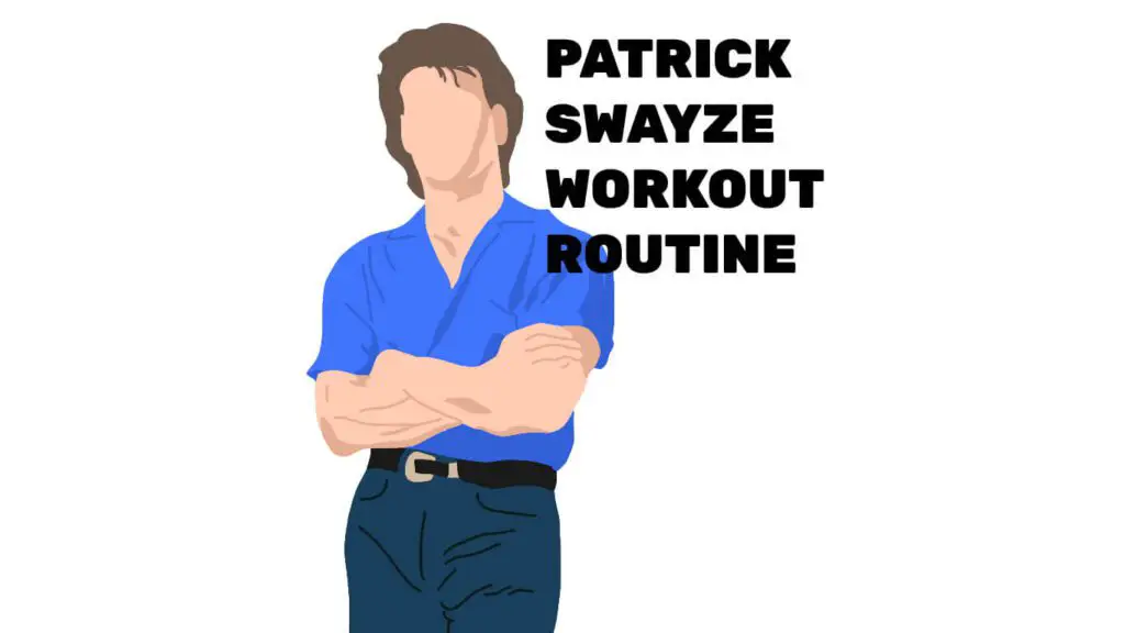 Patrick Swayze's workout routine