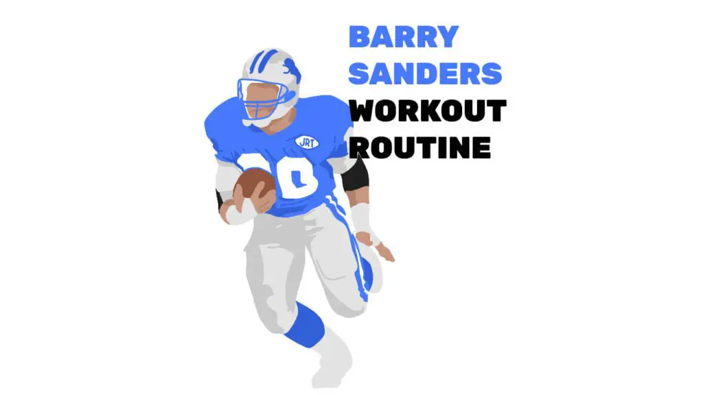 Barry Sanders Workout Routine