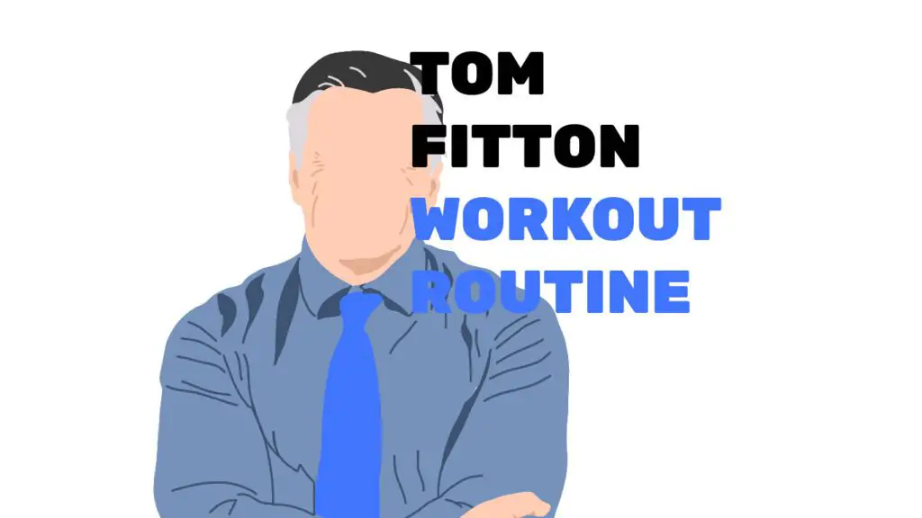 Tom Fitton's Workout Routine